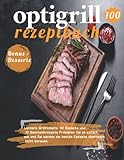 optigrill rezeptbuch: Leckere und einfache Rezepte für das Optigrillen , Ideal...