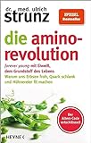 Die Amino-Revolution: Der Alters-Code entschlüsselt – forever young mit...