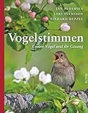 Vogelstimmen: Unsere Vögel und ihr Gesang | Mit 150 echten Vogelstimmen und...