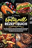 Das XXL Optigrill Rezeptbuch: Mit 150 leckeren und schmackhaften Rezepten für...