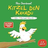 Kitzel den Kakadu - Ein Mitmachbuch zum Schütteln, Schaukeln, Pusten, Klopfen...
