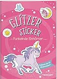 Glitzer-Sticker Malbuch. Funkelnde Einhörner / Magische Motive zum Ausmalen und...