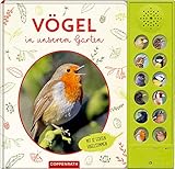 Vögel in unserem Garten: Mit 12 echten Vogelstimmen