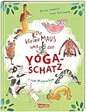 Die kleine Maus und der Yoga-Schatz: Yoga-Bilderbuch ab 4 Jahren mit einfachen...