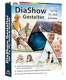 DiaShow Gestalter für TV, PC, Web & Mobile inklusive Bildbearbeitung für...