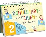 Mein Schulstart- und Ferien-Countdown: Aufstellbuch (Kleine Geschenke zur...