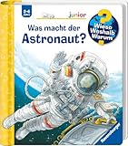 Wieso? Weshalb? Warum? junior, Band 67: Was macht der Astronaut?