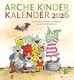 Arche Kinder Kalender 2026: Geschichten, Gedichte und Figuren aus der...