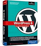 WordPress 6: Das umfassende Handbuch. Über 1.000 Seiten zu WordPress inkl....