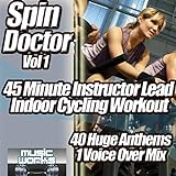 Spin Doctor Vol 1 - Ultra Cardio Indoor Cycling Workout 45 minute Instructor...