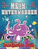 Mein Unterwasser Ausschneide Buch: 40 zauberhafte Motive zum ausmalen, ausschneiden und basteln