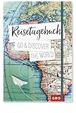 Reisetagebuch Go & discover the world: Journal für Reisende mit Checklisten,...