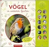 Vögel in unserem Garten: Mit 12 echten Vogelstimmen