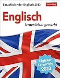 Englisch Sprachkalender 2023. In nur 10 Minuten täglich Grundkenntnisse...