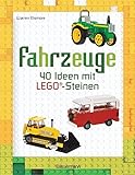 Fahrzeuge: 40 Ideen mit LEGO®-Steinen