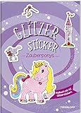 Glitzer-Sticker Malbuch. Zauberponys: Mit 45 glitzernden Stickern (Malbücher...