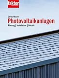 Photovoltaikanlagen: Planung, Installation, Betrieb