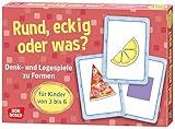 Rund, eckig oder was?: Denk- und Legespiele zu Formen für Kinder von 3 bis 6...