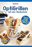 OptiGrillen mit der Backschale – OptiGrill Kochbuch Rezeptbuch - Die besten...