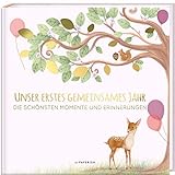 Babyalbum - UNSER ERSTES GEMEINSAMES JAHR (rosé): Die schönsten Momente und...