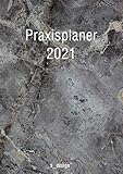 Praxis-Planer / Praxis-Kalender / Termin-Planer / Termin-Kalender 2021:...