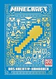 Minecraft – Das Kreativ-Handbuch: Ein offizielles Minecraft-Handbuch