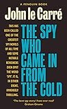 The Spy Who Came in from the Cold (George Smiley Series Book 3) (English...