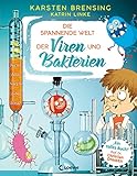 Die spannende Welt der Viren und Bakterien: Faszinierendes...