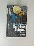 Das blaue Fahrrad: Roman