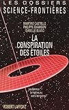 La conspiration des étoiles: Les Ummos, terrestres ou extraterrestres ?