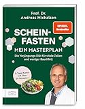 Scheinfasten – mein Masterplan: Die Verjüngungs-Diät für vitale Zellen und...