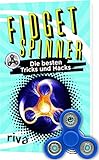 Fidget Spinner: Das Bundle mit Buch und Spinner: Die besten Tricks und Hacks