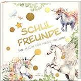 Schulfreunde - EINHORN: ein Album für meine Freunde, Geschenk für Schultüte...