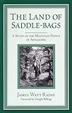 The Land of Saddle-bags: A Study of the Mountain People of Appalachia (English...
