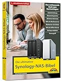 Die ultimative Synology NAS Bibel – Das Praxisbuch - mit vielen Insider Tipps...