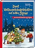 Drei Weihnachtsdetektive auf heißer Spur. Ein Krimi-Adventskalender mit 24...