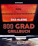 Das kleine 800 Grad Grillbuch