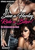 Save a Harley, Ride a Biker! Die Schöne und das Biest (Poison Death Motorcycle...