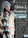 Stricken: Mützen und Accessoires im Streetstyle Look stricken: Mützen,...
