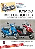 Kymco Motorroller: 50er und 125er Zwei- und Viertakt aus Taiwan