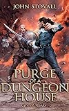 Purge of a Dungeon House: A litRPG Story (City of Masks Book 3) (English...