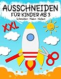 Ausschneiden für kinder ab 3: Das XXL Bastelbuch Schneiden, Kleben, Malen und...