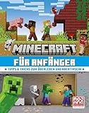 Minecraft für Anfänger. Tipps & Tricks zum Überleben und Kreativsein: Alles,...