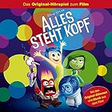 Alles steht Kopf. Das Original-Hörspiel zum Disney/Pixar Film: Alles steht Kopf...