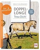 Doppellonge - Trau Dich!: Mit Exkurs »Fahren vom Boden«