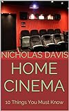 Home Cinema: 10 Things You Must Know (English Edition)