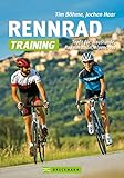 Rennrad-Training: Rennrad-Training: Erprobte Trainingskonzepte und...