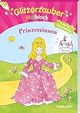 Glitzerzauber Malblock Prinzessinnen: Mit 16 Glitzerseiten (Malbücher und...