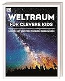 Wissen für clevere Kids. Weltraum für clevere Kids: Lexikon mit 1500 farbigen...