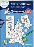 Glitzer-Sticker Bastelspaß. Winterzauber: Winter- und weihnachtlicher...